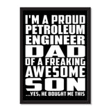 I'm A Proud Petroleum Engineer Dad Of A Freaking Awesome Son, He Bought Me This - Portrait Frame Photo Tile