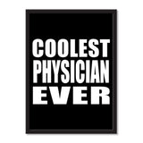 Coolest Physician Ever - Portrait Frame Photo Tile
