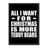 All I Want For Christmas Is More Teddy Bears - Portrait Frame Photo Tile