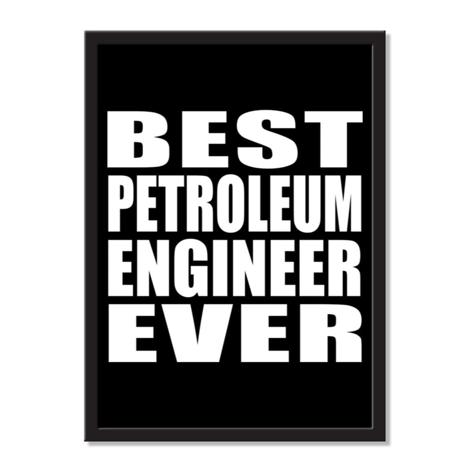 Best Petroleum Engineer Ever - Portrait Frame Photo Tile