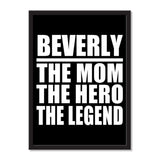 Beverly The Mom The Hero The Legend - Portrait Frame Photo Tile