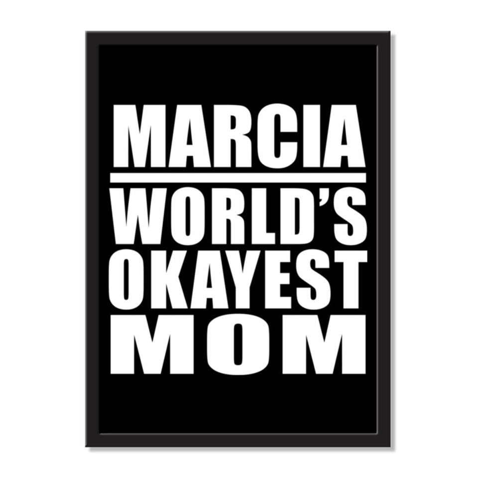 Marcia World's Okayest Mom - Portrait Frame Photo Tile