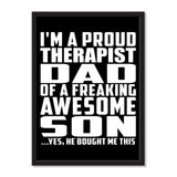 I'm A Proud Therapist Dad Of A Freaking Awesome Son, He Bought Me This - Portrait Frame Photo Tile