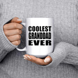 Coolest Granddad Ever - 15 Oz Coffee Mug