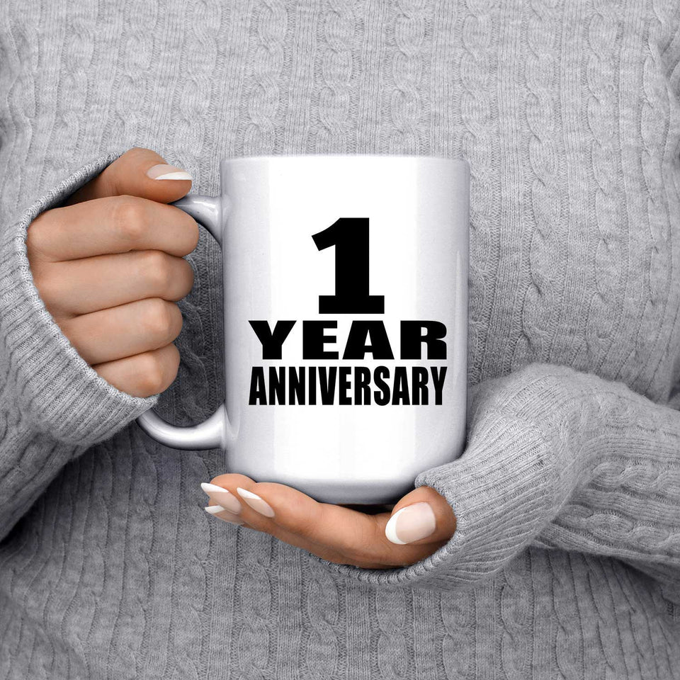 1st Anniversary 1 Year - 15 Oz Coffee Mug