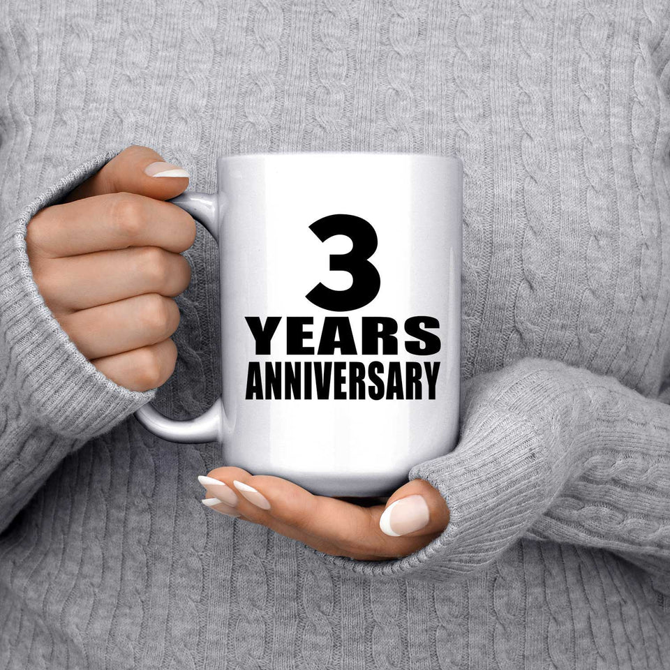 3rd Anniversary 3 Years - 15 Oz Coffee Mug