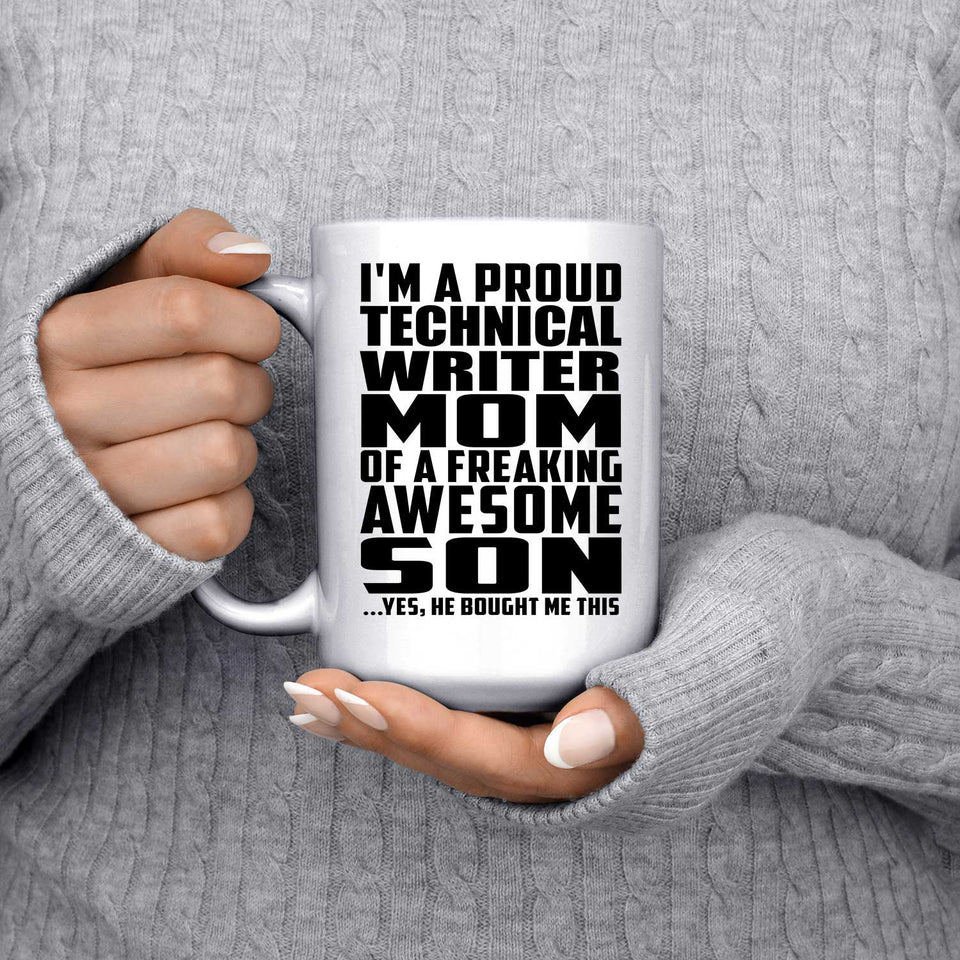Proud Technical Writer Mom Of Awesome Son - 15 Oz Coffee Mug