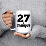 27th Birthday 27 & Fabulous - 15oz Coffee Mug