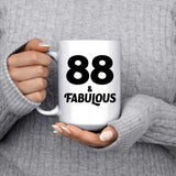 88th Birthday 88 & Fabulous - 15oz Coffee Mug