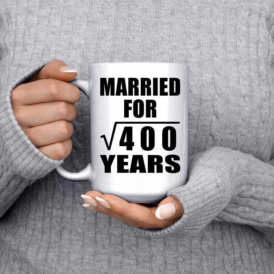 20th Anniversary Married For Square Root of 400 Years - 15oz Coffee Mug