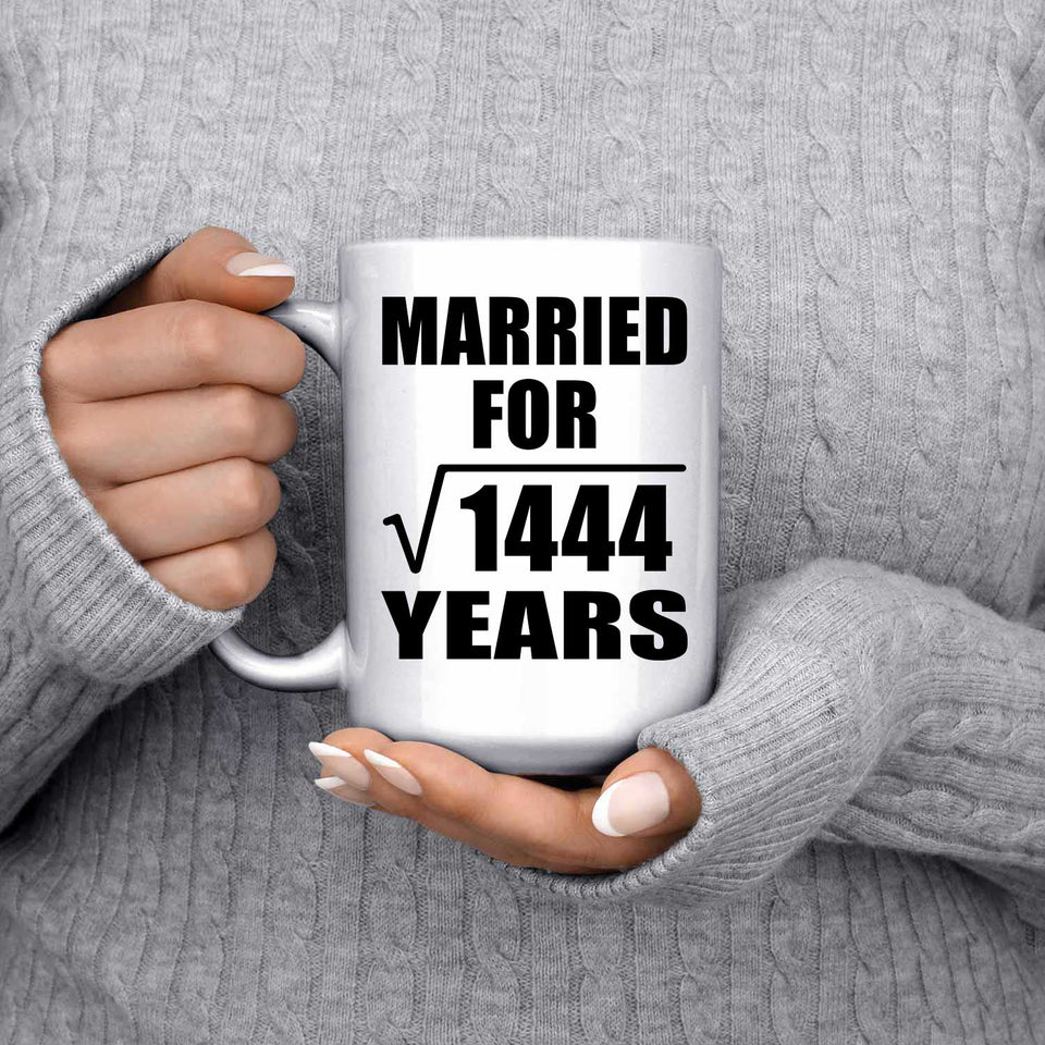 38th Anniversary Married For Square Root of 1444 Years - 15oz Coffee Mug