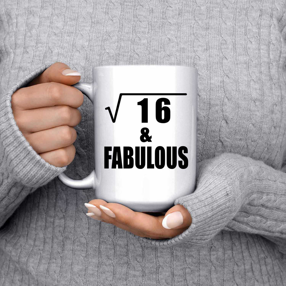 4th Birthday Square Root of 16 & Fabulous - 15oz Coffee Mug
