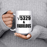 73rd Birthday Square Root of 5329 & Fabulous - 15oz Coffee Mug