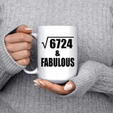 82nd Birthday Square Root of 6724 & Fabulous - 15oz Coffee Mug