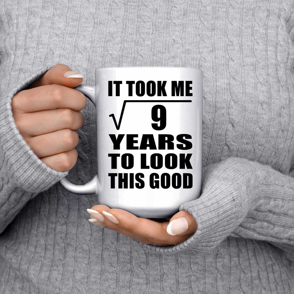 3rd Birthday Took Square Root of 9 Years To Look Good - 15oz Coffee Mug