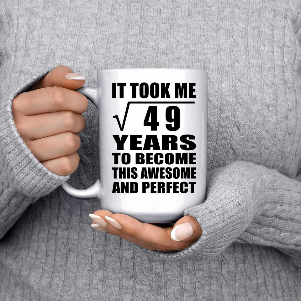 7th Birthday Took Square Root of 49 Years To Awesome - 15oz Coffee Mug