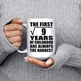 3rd Birthday Square Root of 9 Years of Childhood - 15oz Coffee Mug