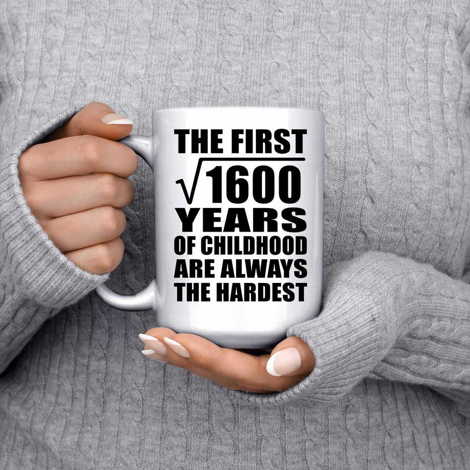 40th Birthday Square Root of 1600 Years of Childhood - 15oz Coffee Mug