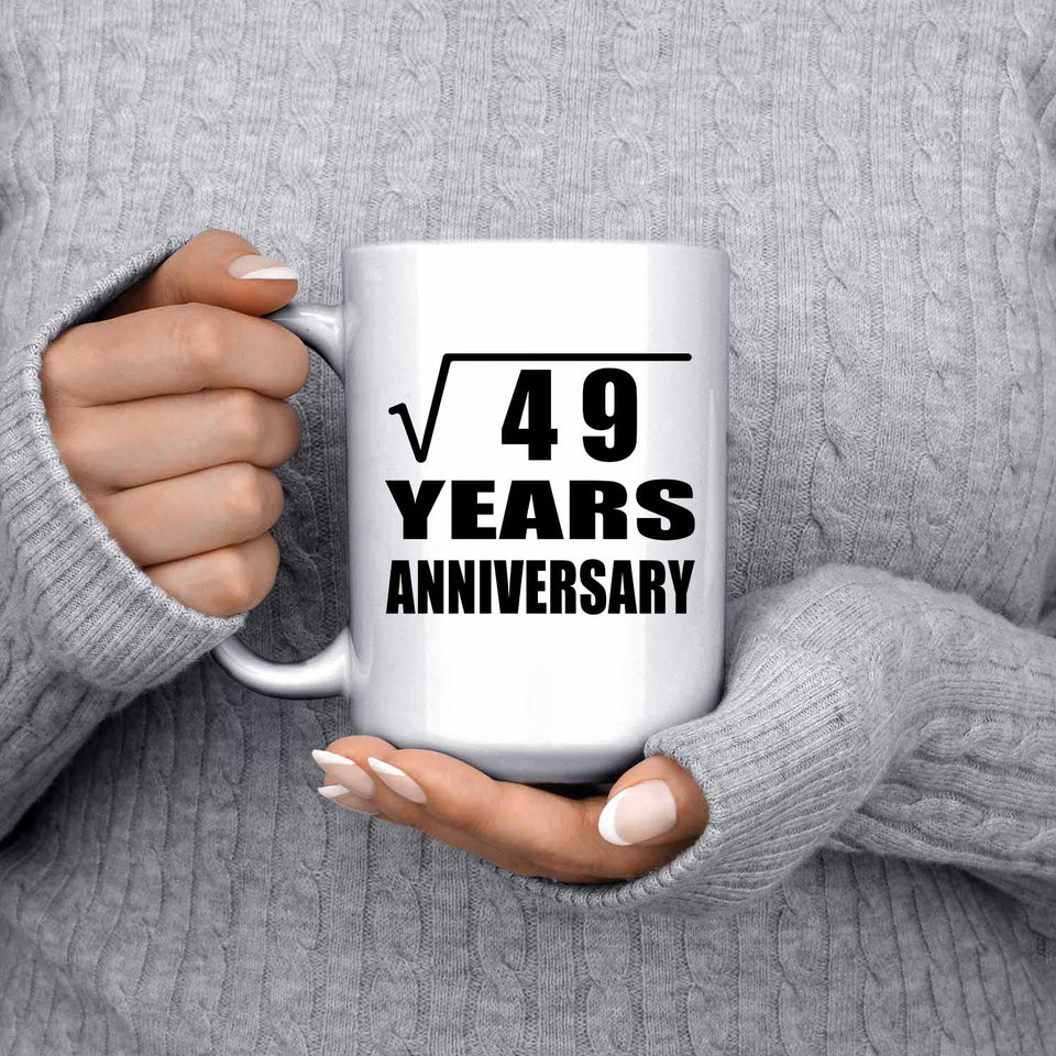 7th Anniversary Square Root of 49 Years Anniversary - 15oz Coffee Mug