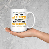 I Get My Attitude From My Awesome Grandparents - 15 Oz Coffee Mug