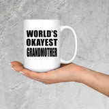 World's Okayest Grandmother - 15 Oz Coffee Mug