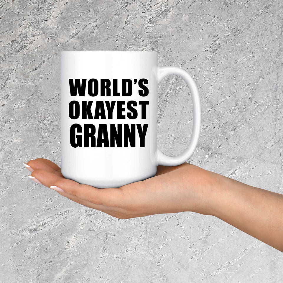 World's Okayest Granny - 15 Oz Coffee Mug