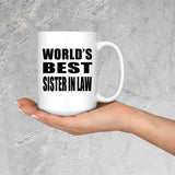 World's Best Sister In Law - 15 Oz Coffee Mug