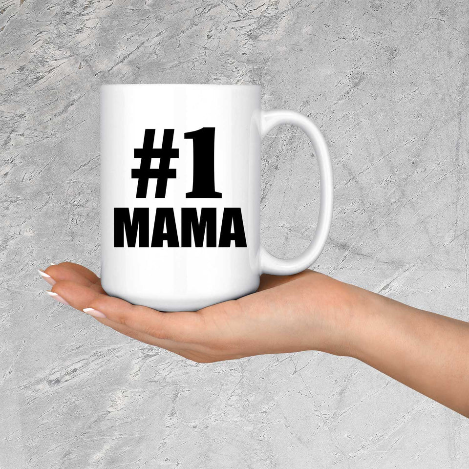 Number One #1 Mama - 15 Oz Coffee Mug