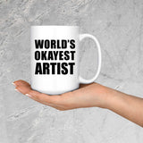 World's Okayest Artist - 15 Oz Coffee Mug