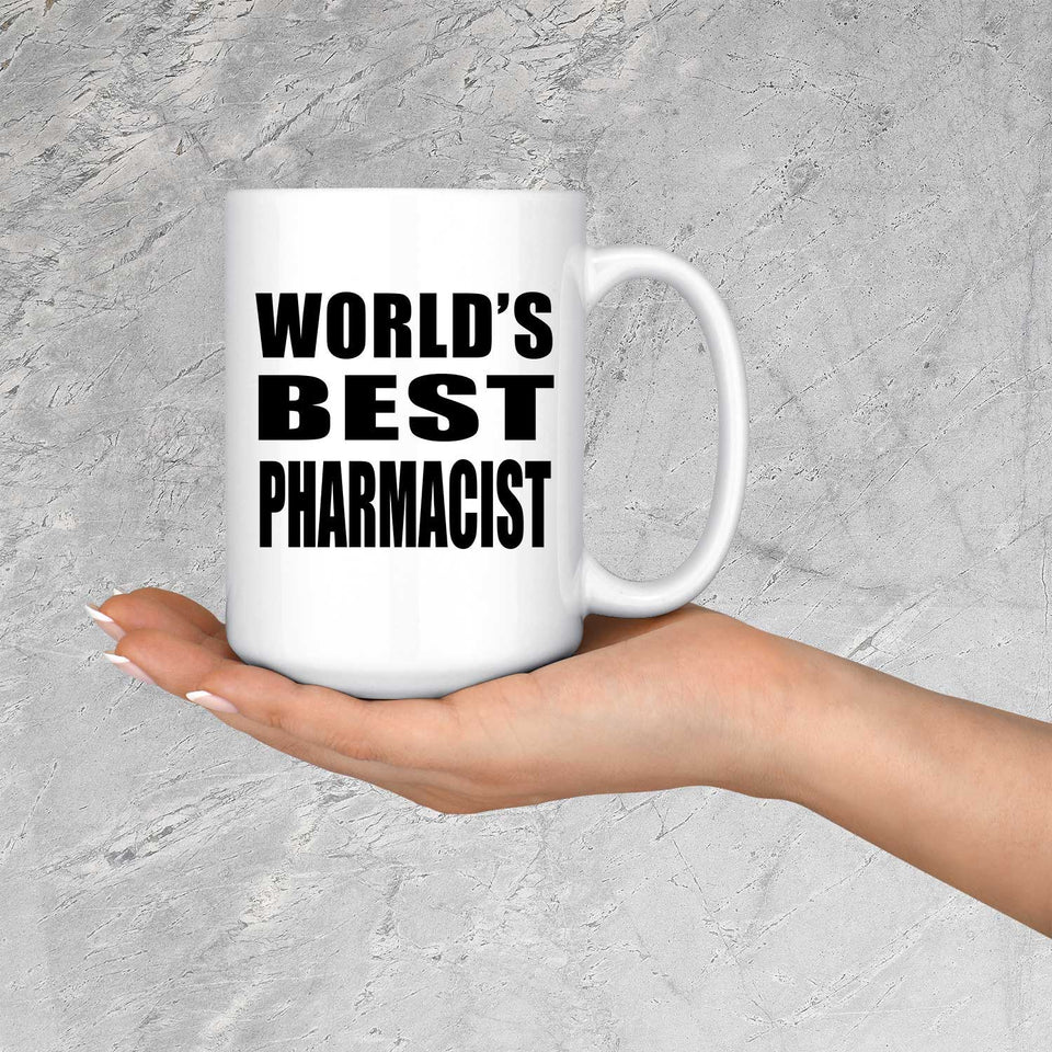World's Best Pharmacist - 15 Oz Coffee Mug