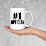 Number One #1 Optician - 15 Oz Coffee Mug