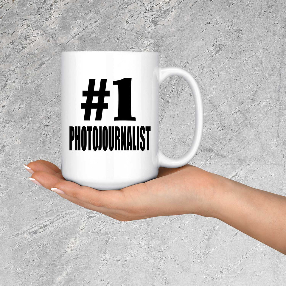 Number One #1 Photojournalist - 15 Oz Coffee Mug