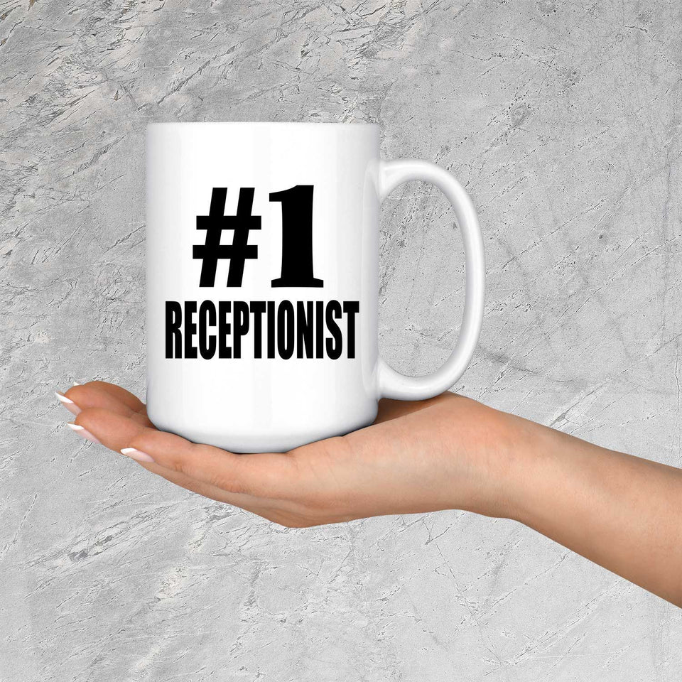 Number One #1 Receptionist - 15 Oz Coffee Mug