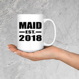 Maid Established EST. 2018 - 15 Oz Coffee Mug