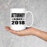 Attorney Since 2018 - 15 Oz Coffee Mug