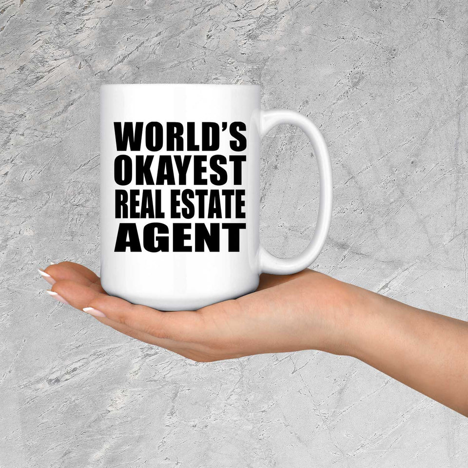 World's Okayest Real Estate Agent - 15 Oz Coffee Mug