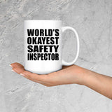 World's Okayest Safety Inspector - 15 Oz Coffee Mug