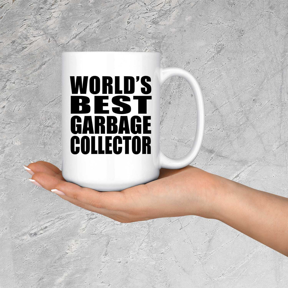 World's Best Garbage Collector - 15 Oz Coffee Mug