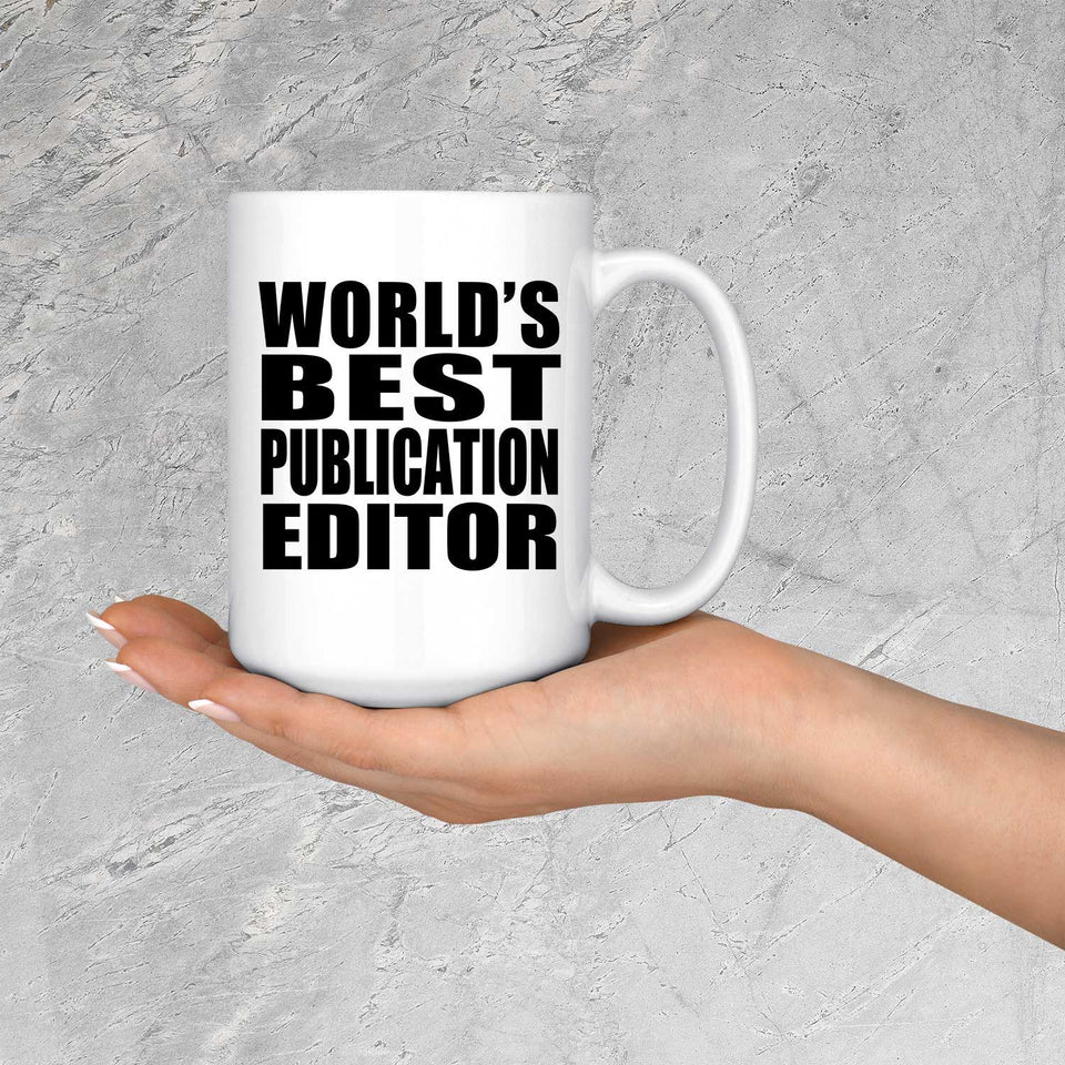 World's Best Publication Editor - 15 Oz Coffee Mug