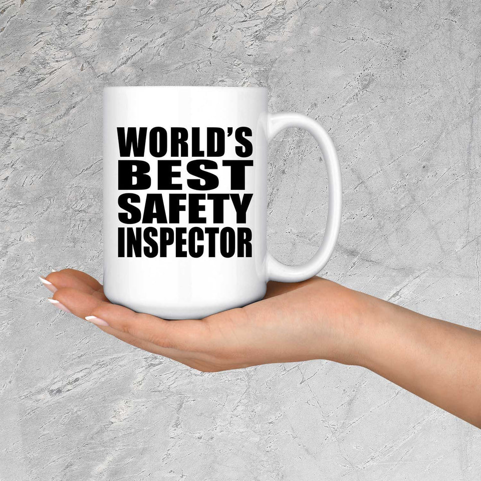 World's Best Safety Inspector - 15 Oz Coffee Mug