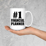 Number One #1 Financial Planner - 15 Oz Coffee Mug