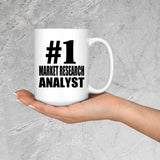 Number One #1 Market Research Analyst - 15 Oz Coffee Mug