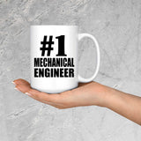 Number One #1 Mechanical Engineer - 15 Oz Coffee Mug