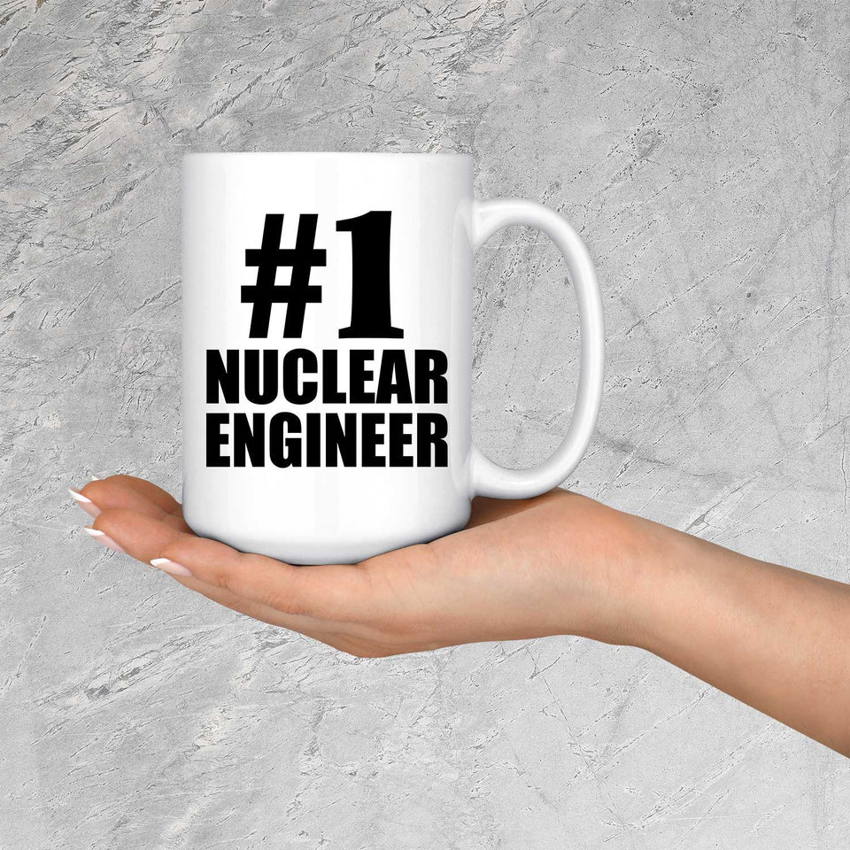 Number One #1 Nuclear Engineer - 15 Oz Coffee Mug