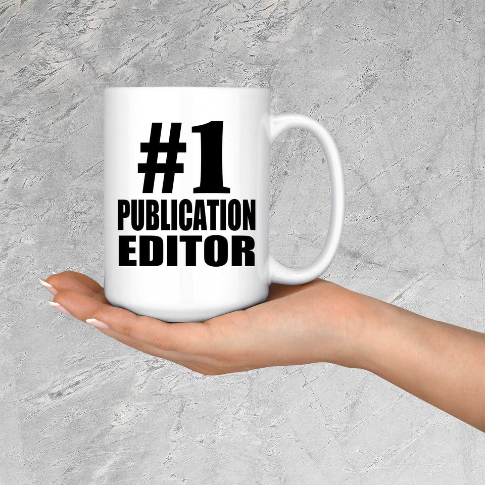 Number One #1 Publication Editor - 15 Oz Coffee Mug