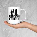 Number One #1 Publication Editor - 15 Oz Coffee Mug