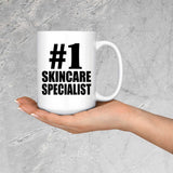 Number One #1 Skincare Specialist - 15 Oz Coffee Mug