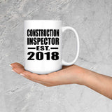 Construction Inspector Established EST. 2018 - 15 Oz Coffee Mug