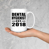 Dental Hygienist Established EST. 2018 - 15 Oz Coffee Mug