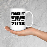 Forklift Operator Established EST. 2018 - 15 Oz Coffee Mug